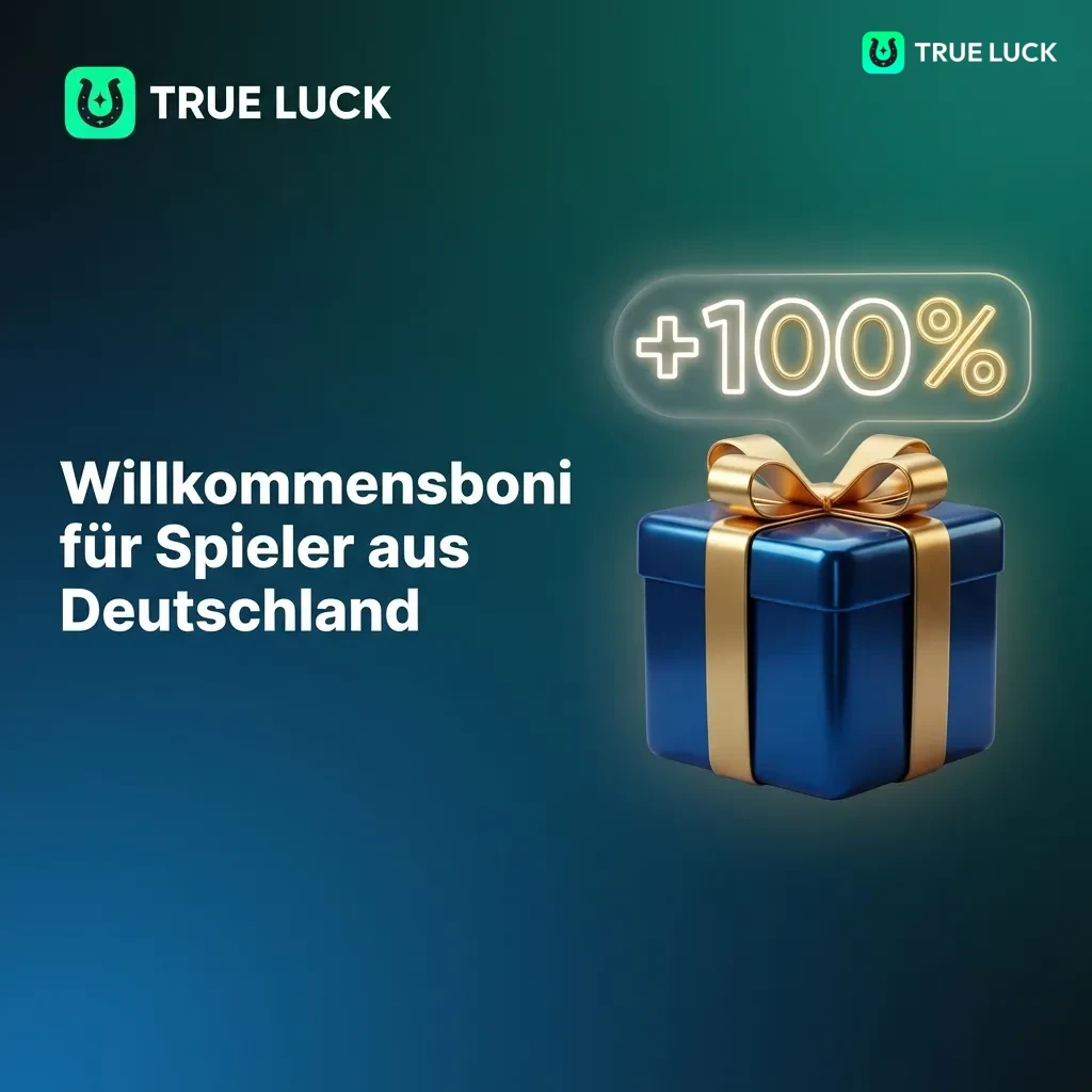 TrueLuck welcome bonuses for German players: casino, live casino, and sports betting promotional offers with deposit matches.
